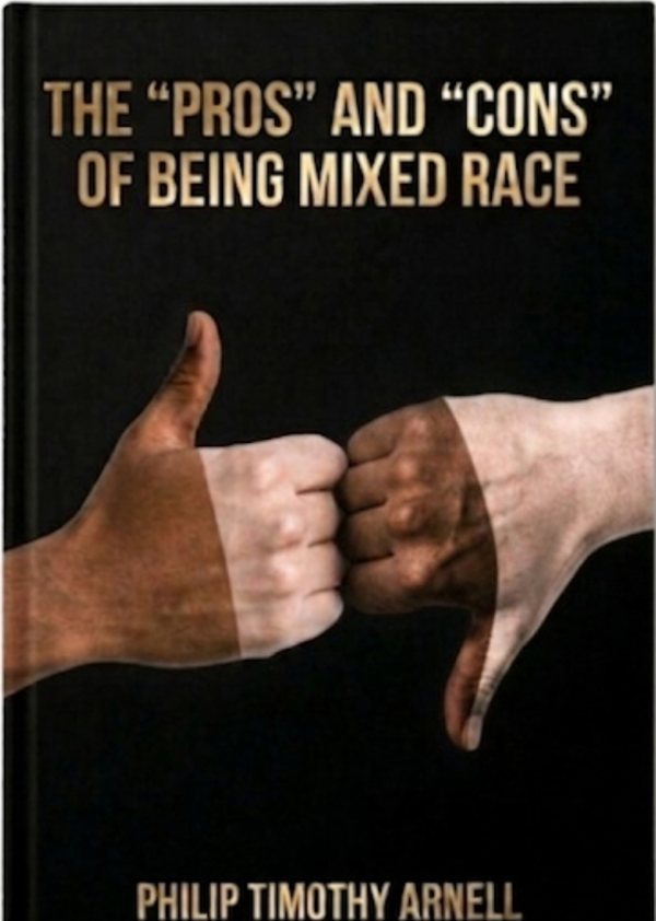 Cover of The “Pros” and “Cons” of Being Mixed Race